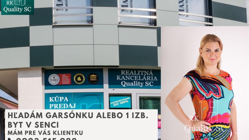 Hľadám pre klientku na kúpu garsónku alebo 1 izbový byt v Senci